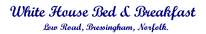 Bed & Breakfast At White House in Bressingham, Norfolk
